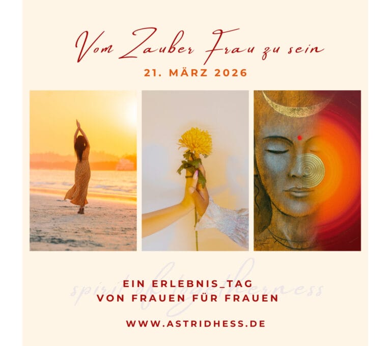 Vom Zauber Frau zu sein – Die etwas andere Messe: Wir gestalten einen zauberschönen Tag für Dich am Samstag 21. März 2026 von 13 – 20 Uhr